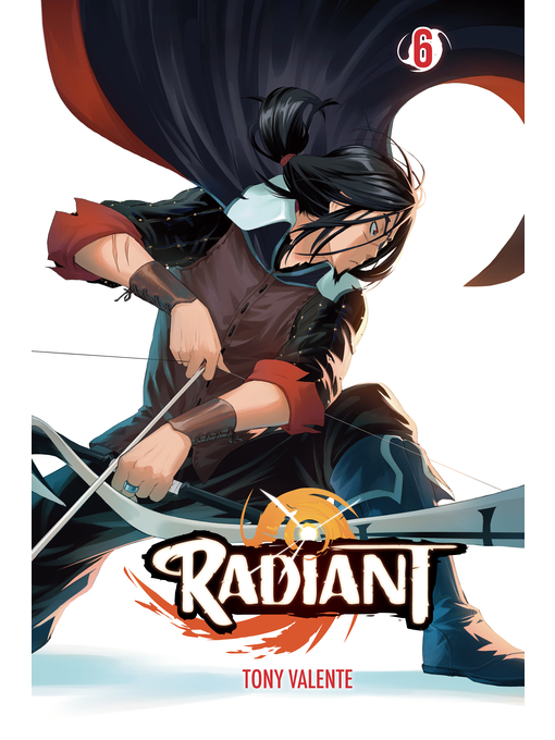 Title details for Radiant, Volume 6 by Tony Valente - Wait list